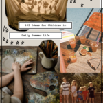103 Ideas for Children in Daily Summer Life